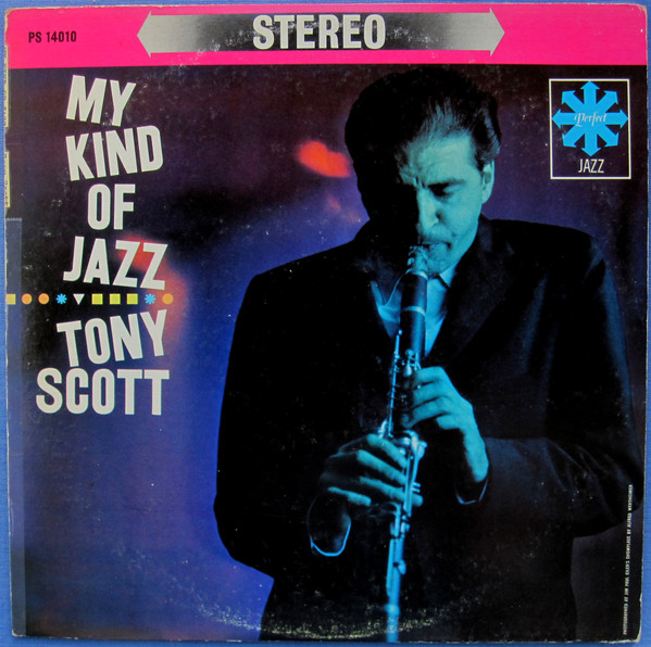Tony Scott – My Kind Of Jazz (1960, Vinyl) - Discogs