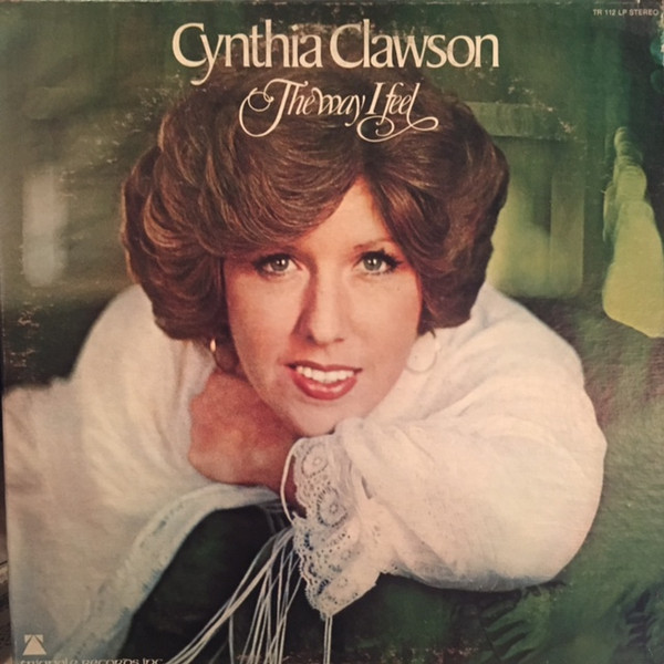 Cynthia Clawson – The Way I Feel (1977, Vinyl) - Discogs