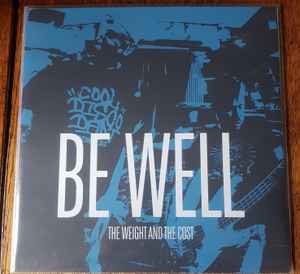 Be Well – The Weight And The Cost (2020, Trans. Red +