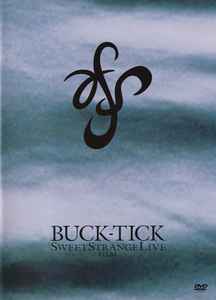 Buck-Tick - Sweet Strange Live Film: DVD-V For Sale | Discogs