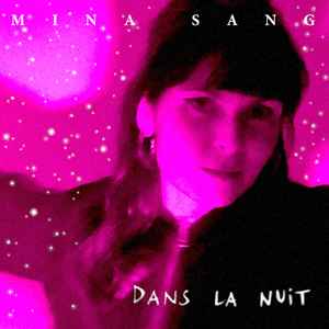 Mina Sang - Dans La Nuit album cover