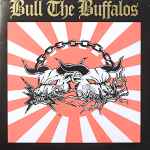 Bull The Buffalos – Bull The Buffalos (1993, Vinyl) - Discogs