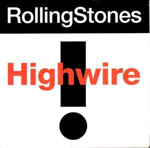 The Rolling Stones - Highwire