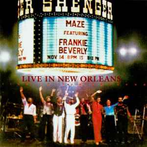 Maze Featuring Frankie Beverly – Live In New Orleans (CD) - Discogs