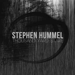 Stephen Hummel - Thousand Yard Stare album cover
