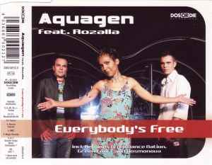 Everybody's Free - Aquagen Feat. Rozalla
