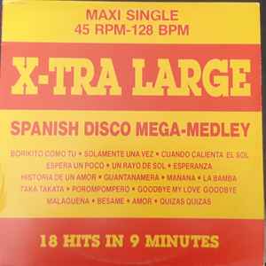 X-Tra Large - SPANISH DISCO MEGA-MEDLEY album cover