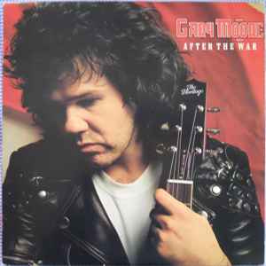 Gary Moore – After The War (1989, Vinyl) - Discogs