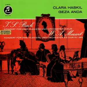 Clara Haskil, Geza Anda, J. S. Bach, W. A. Mozart – Konzerte Für Zwei  Klaviere Und Orchester (Vinyl) - Discogs
