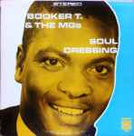 Booker T. & The MGs - Soul Dressing | Releases | Discogs