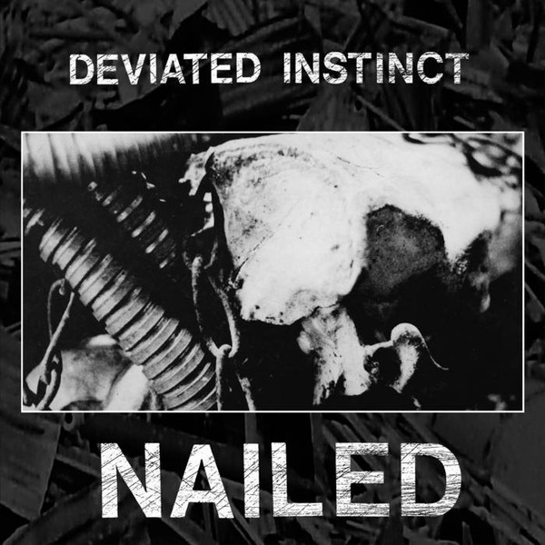 Deviated Instinct – Nailed (2020, Vinyl) - Discogs