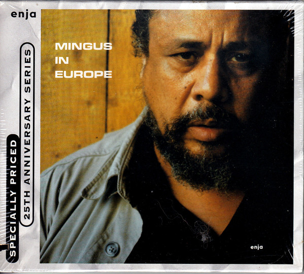 Charles Mingus Quintet Featuring Eric Dolphy - Mingus In Europe