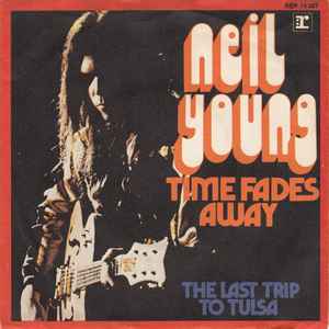 Time Fades Away - Neil Young