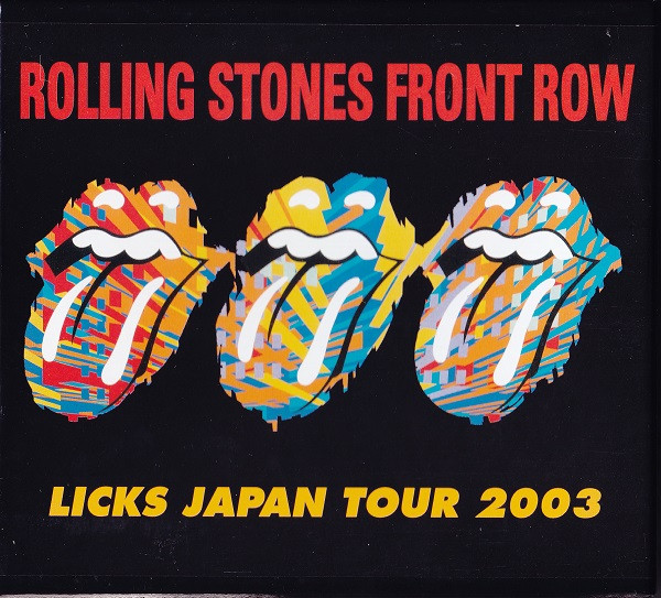 Rolling Stones – Front Row - Licks Japan Tour 2003 (2003, CD 