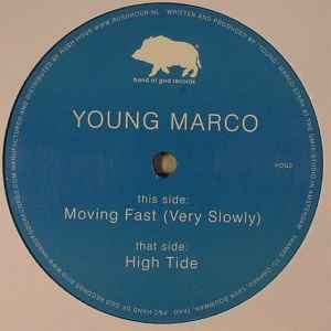 Young Marco - Moving Fast (Very Slowly) / High Tide album cover