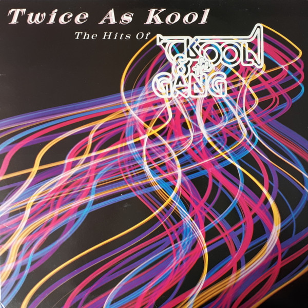 Twice As Kool (The Hits Of Kool & The Gang) (1983, Vinyl) - Discogs