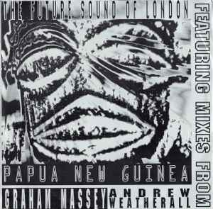 The Future Sound Of London - Papua New Guinea album cover