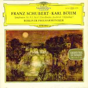 Symphonien Nr. 5 & Nr. 8 (Unvollendete · Inachevée · Unfinished) - Franz Schubert • Karl Böhm, Berliner Philharmoniker