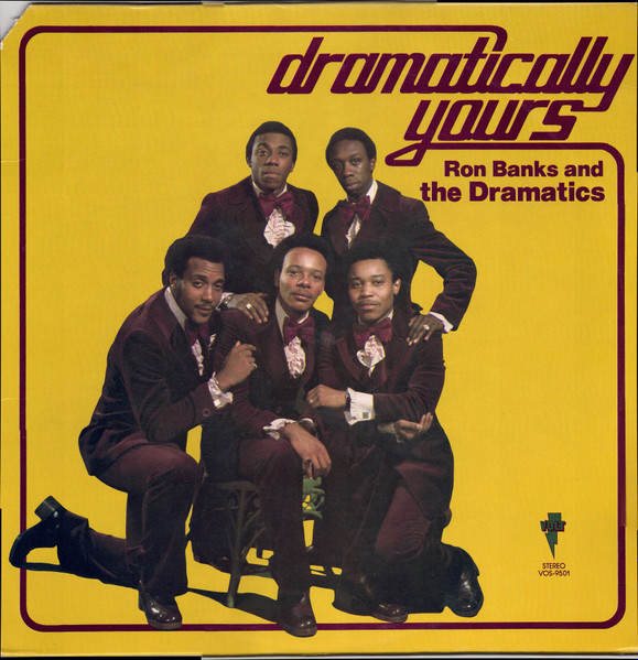 Ron Banks And The Dramatics – Dramatically Yours (1974, Sonic