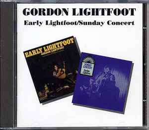 Gordon Lightfoot - Early Lightfoot - Sunday Concert album cover