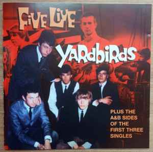 The Yardbirds – Five Live Yardbirds (CD) - Discogs