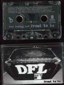 Dead Fucking Last – Proud To Be (1995, Cassette) - Discogs