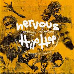 Kenny Dope – Nervous Hip Hop (A Continuous Mix By Kenny Dope