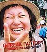 G-Freak Factory - Sunny Island Story | Releases | Discogs