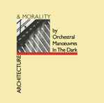 Cover of Architecture & Morality, 1981-11-06, Vinyl