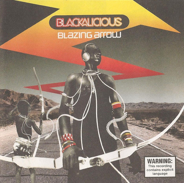 Blackalicious - Blazing Arrow | Releases | Discogs