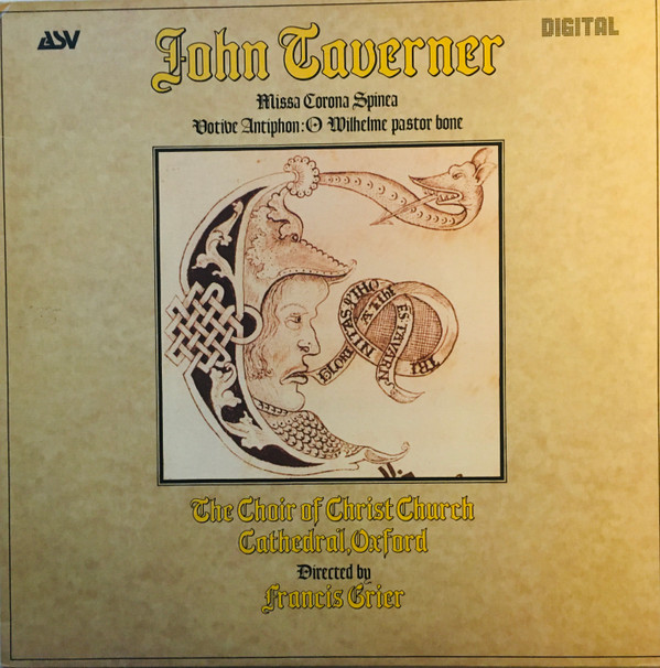Album herunterladen John Taverner, The Choir Of Christ Church Cathedral, Oxford, Francis Grier - Missa Corona Spinea Votive Antiphon