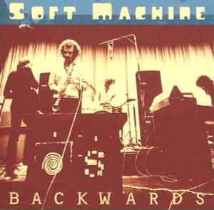 Soft Machine - Backwards
