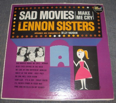 The Lennon Sisters – Sad Movies Make Me Cry (1961, Vinyl) - Discogs