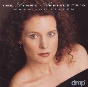 When You Listen - The Lynne Arriale Trio