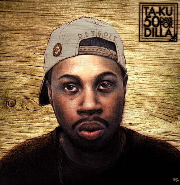 Ta-Ku – 50 Days For Dilla (Vol. 2) (2013, Vinyl) - Discogs