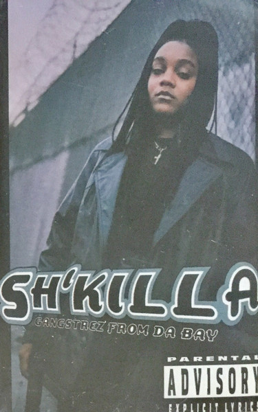 Sh'Killa – Gangstrez From Da Bay (1996, CD) - Discogs