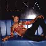 Lina – Stranger On Earth (2001, CD) - Discogs