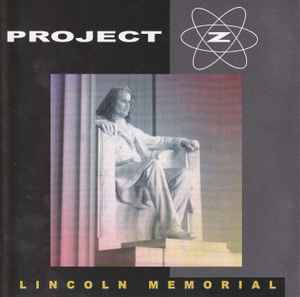 Project Z (3) - Lincoln Memorial album cover