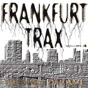 Frankfurt Trax Volume 4 (The Hall Of Fame) - Various