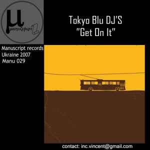 Tokyoblu DJ's - Get On It album cover