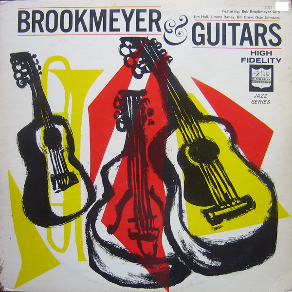 Bob Brookmeyer, Jim Hall, Jimmy Raney – Street Swingers (1958 