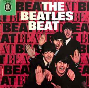 The Beatles – The Beatles Beat (1969, Vinyl) - Discogs