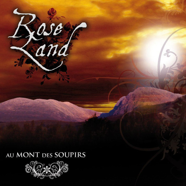 télécharger l'album Rose Land - Au Mont Des Soupirs