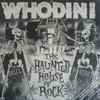 Whodini - The Haunted House Of Rock