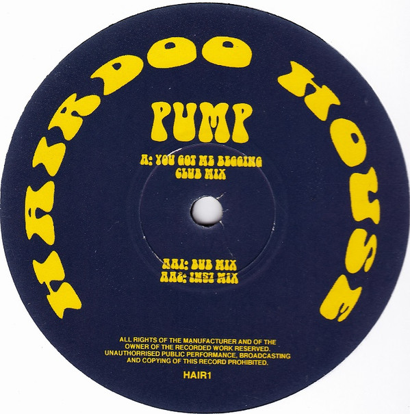 Pump (6) – You Got Me Begging