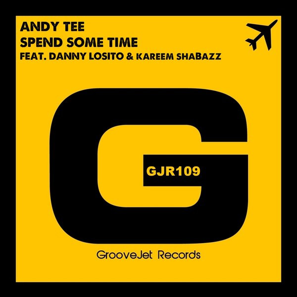 ladda ner album Andy Tee Feat Danny Losito & Kareem Shabazz - Spend Some Time