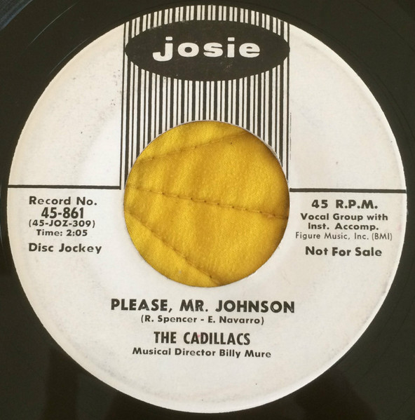 The Cadillacs – Please, Mr. Johnson / Cool It Fool (1959