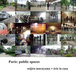 Pochette de l'album Seijiro Murayama - Paris: Public Spaces