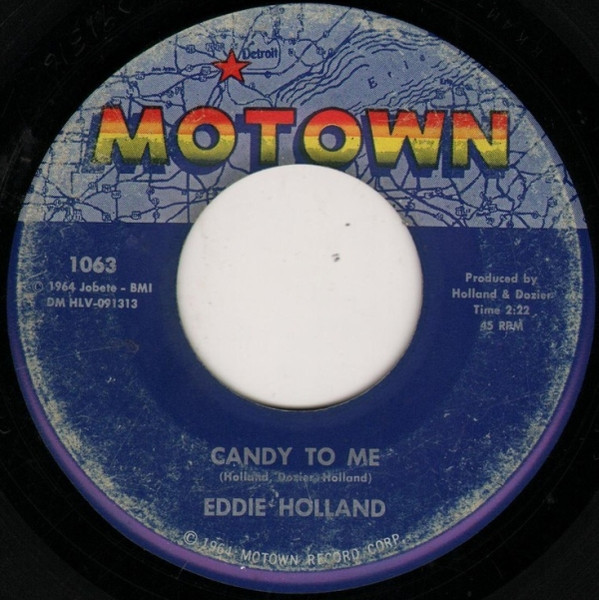 Eddie Holland – Candy To Me / If You Don't Want My Love (1964