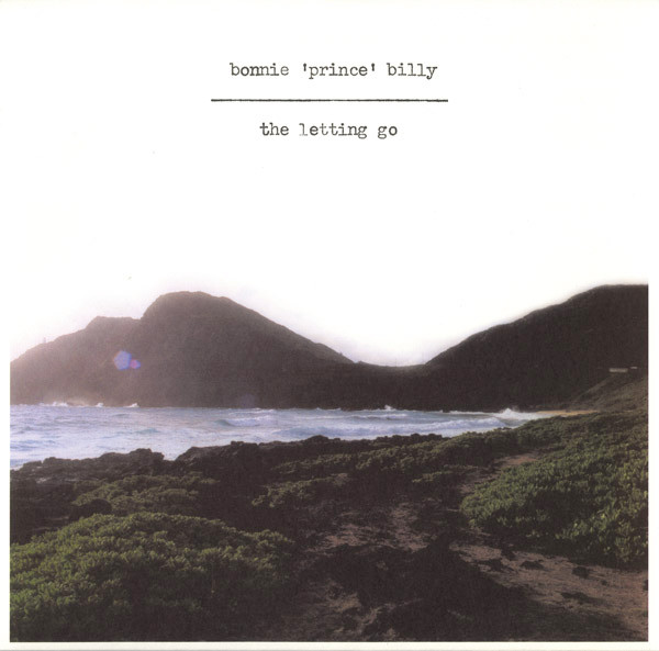 Decrement Ingen måde solid Bonnie 'Prince' Billy – The Letting Go (2006, Vinyl) - Discogs